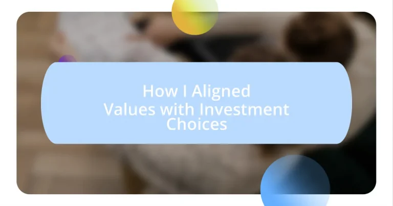 How I Aligned Values with Investment Choices