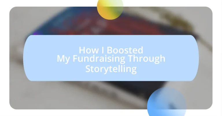 How I Boosted My Fundraising Through Storytelling