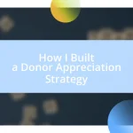 How I Built a Donor Appreciation Strategy