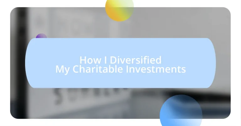 How I Diversified My Charitable Investments