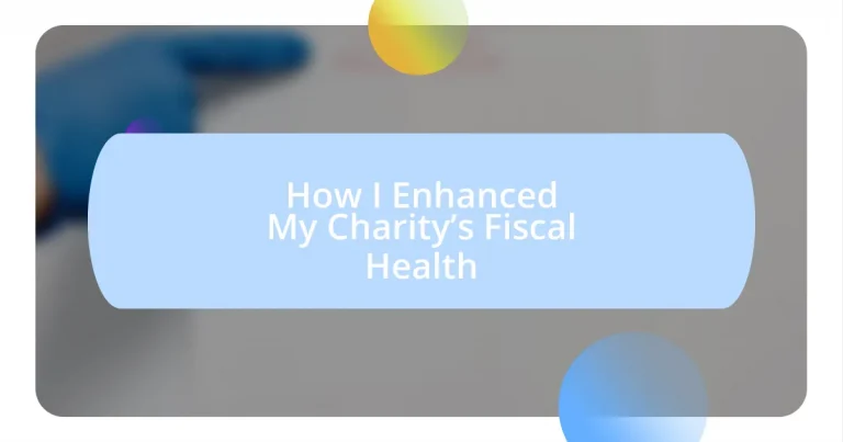 How I Enhanced My Charity’s Fiscal Health