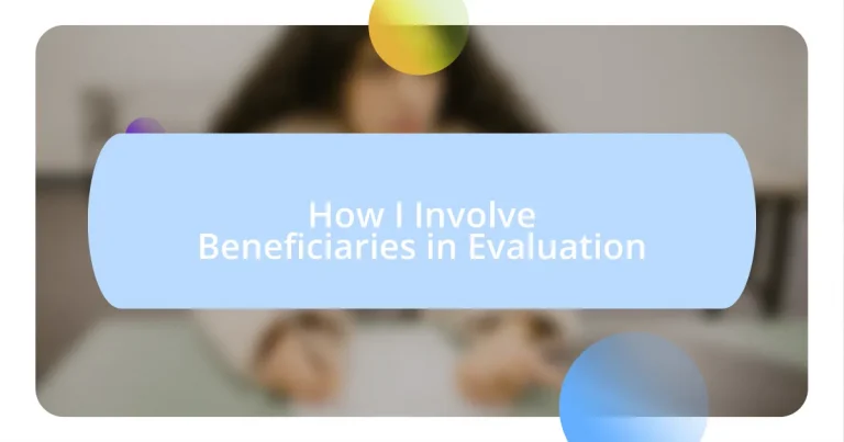 How I Involve Beneficiaries in Evaluation