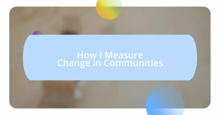 How I Measure Change in Communities