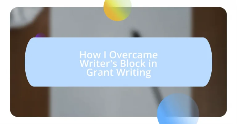 How I Overcame Writer’s Block in Grant Writing