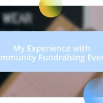 My Experience with Community Fundraising Events