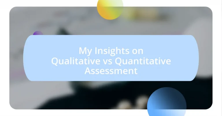 My Insights on Qualitative vs Quantitative Assessment