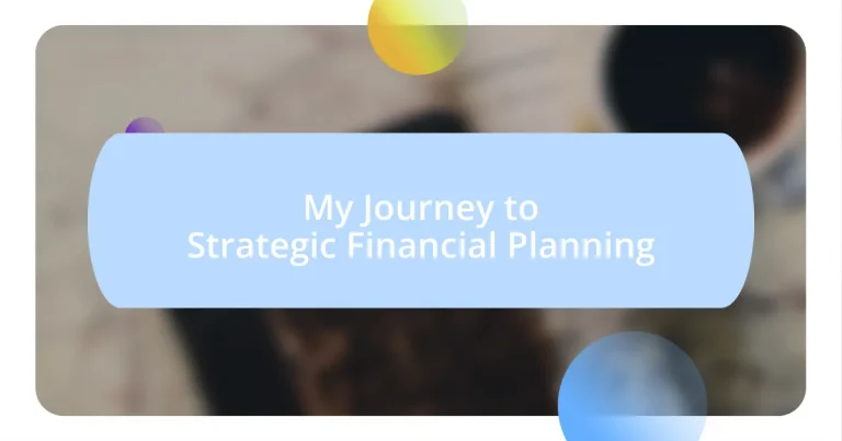 My Journey to Strategic Financial Planning