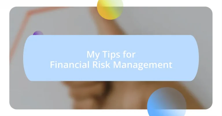 My Tips for Financial Risk Management