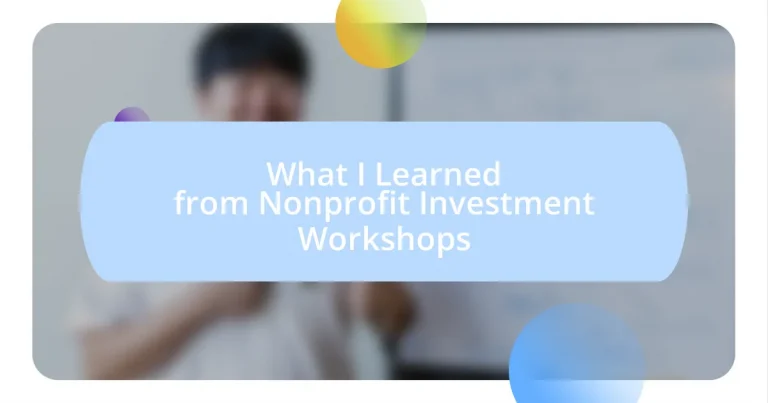 What I Learned from Nonprofit Investment Workshops