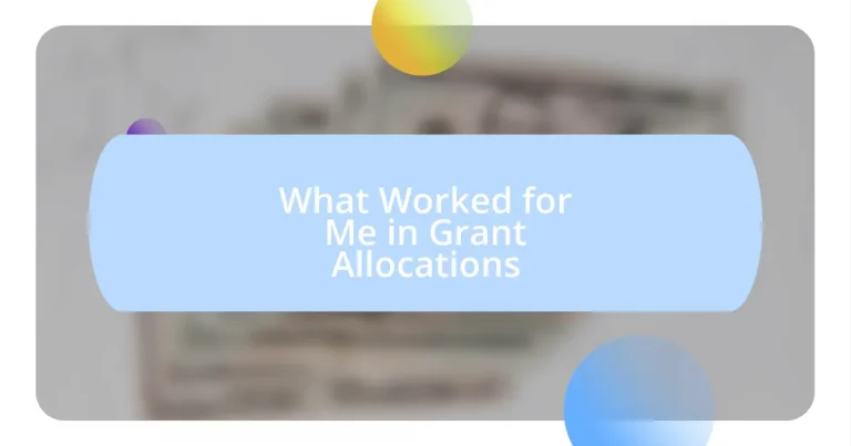 What Worked for Me in Grant Allocations