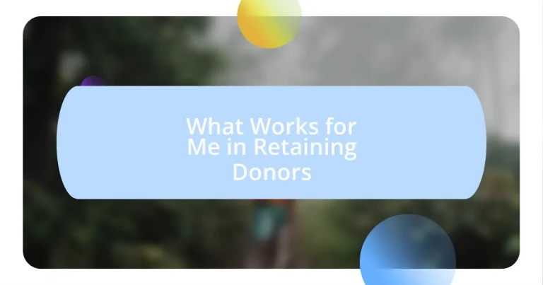 What Works for Me in Retaining Donors